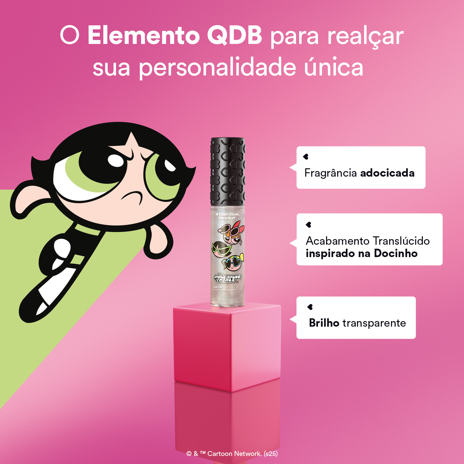 Lip Oil Translúcido É O Meu Jeito Skin. q QDB As Meninas Super Poderosas 9,5ml