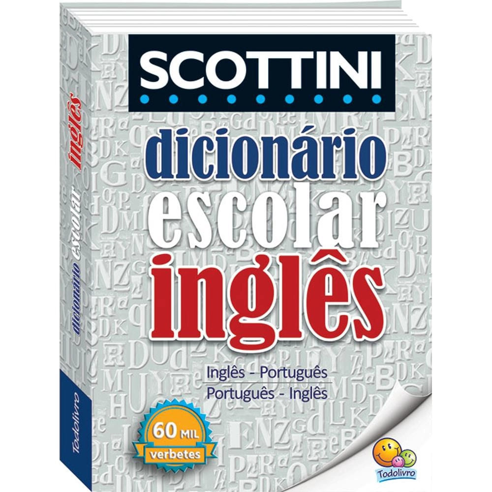 Dicionário Todolivro Scottini 60 Mil Verbetes Inglês