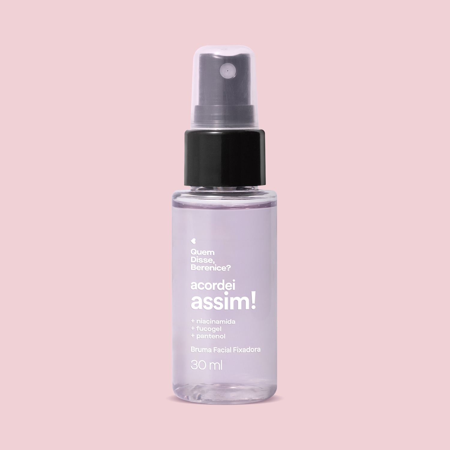Bruma Facial Fixadora Acordei Assim Quem Disse, Berenice? 30ml