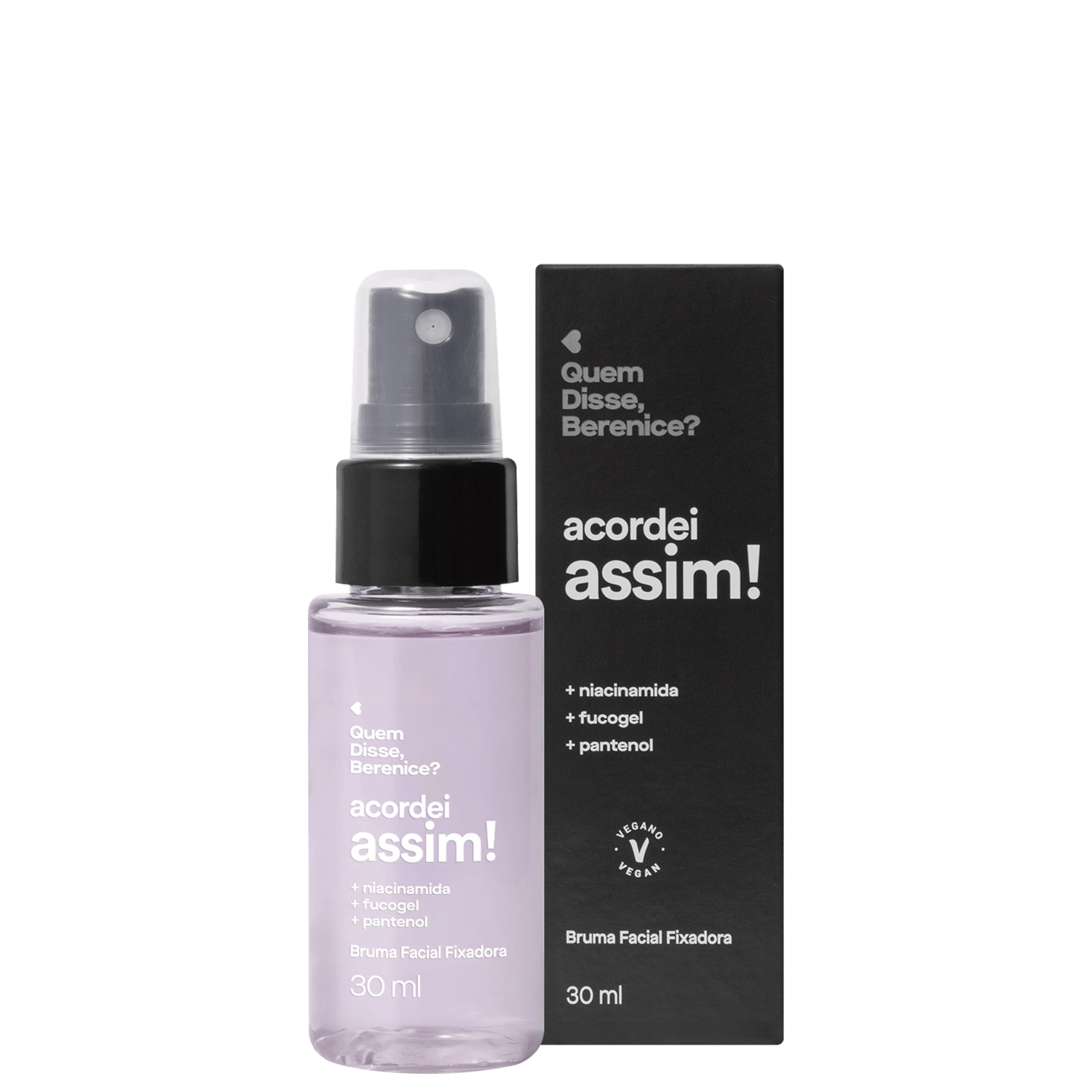 Bruma Facial Fixadora Acordei Assim Quem Disse, Berenice? 30ml