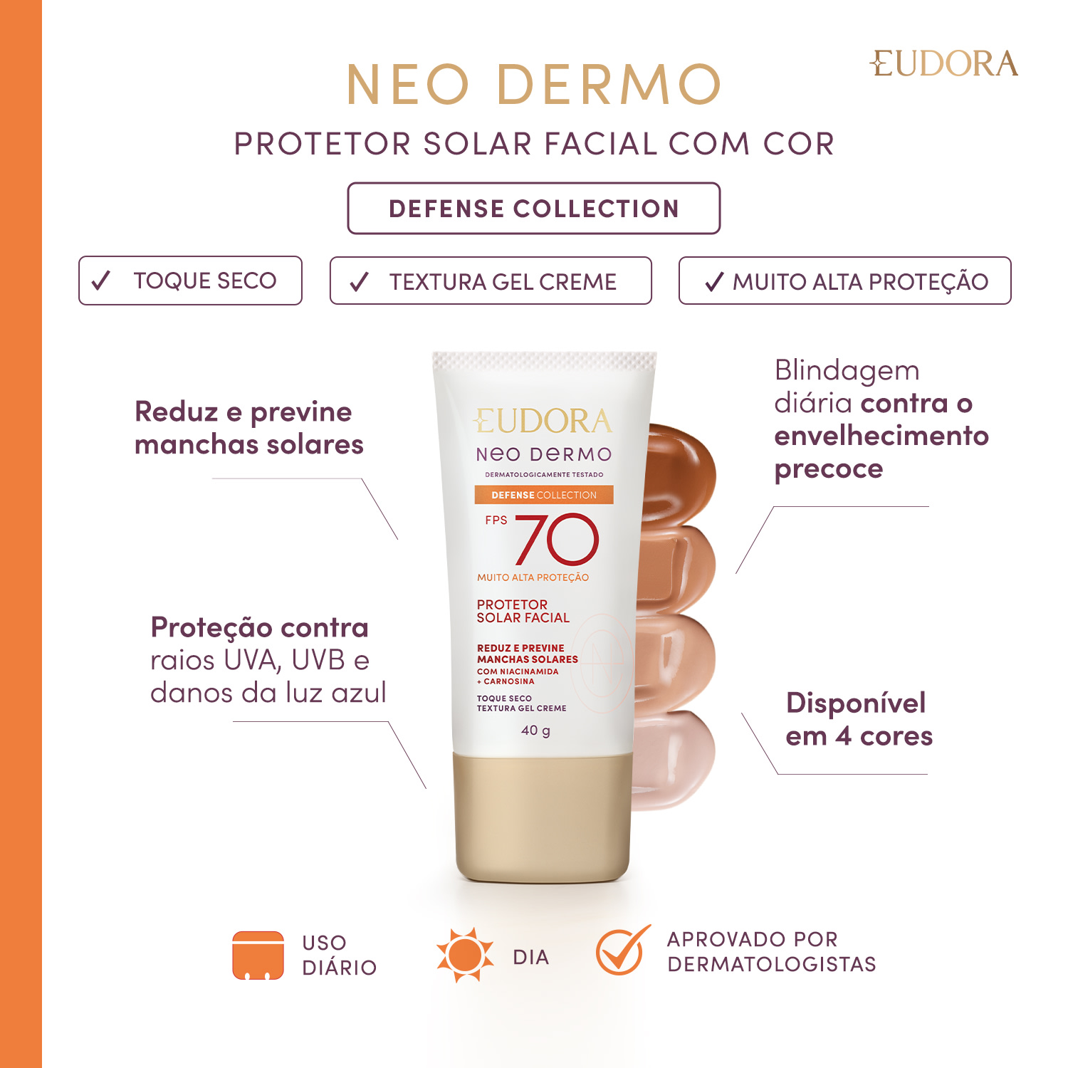 Eudora Neo Dermo FPS 70 Cor 3 - Protetor Solar Facial 40ml
