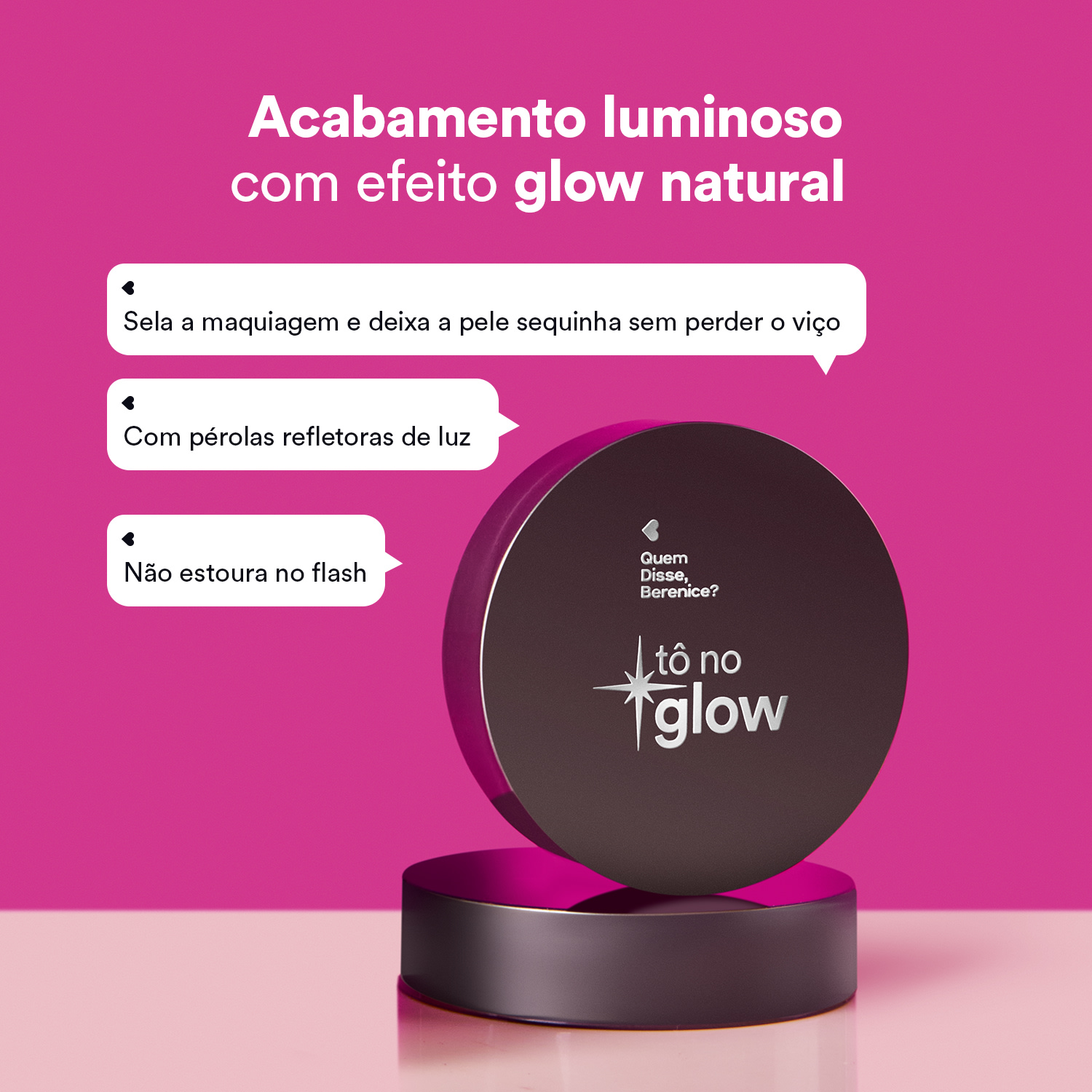 Pó Solto Translúcido Tô No Glow Quem Disse, Berenice? Cor 2 9g